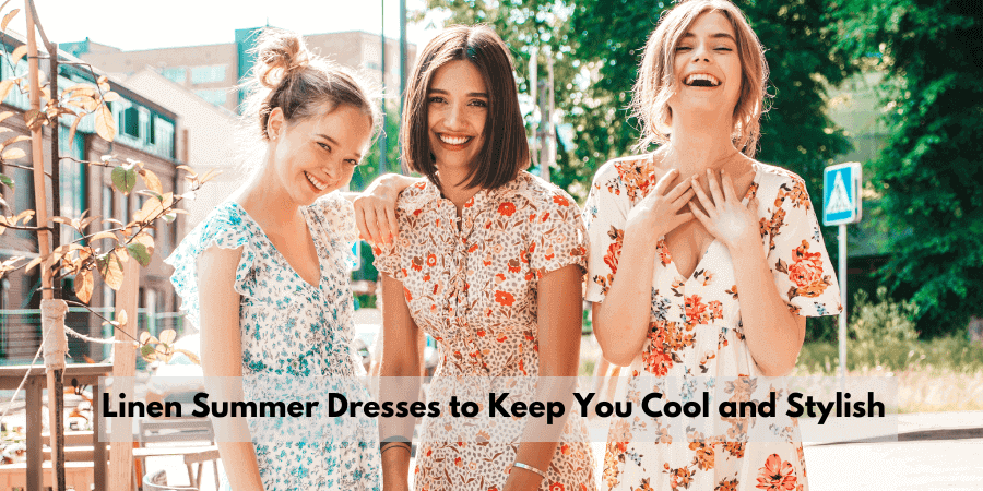 25 Linen Dresses to Keep You Cool and Stylish in Summer