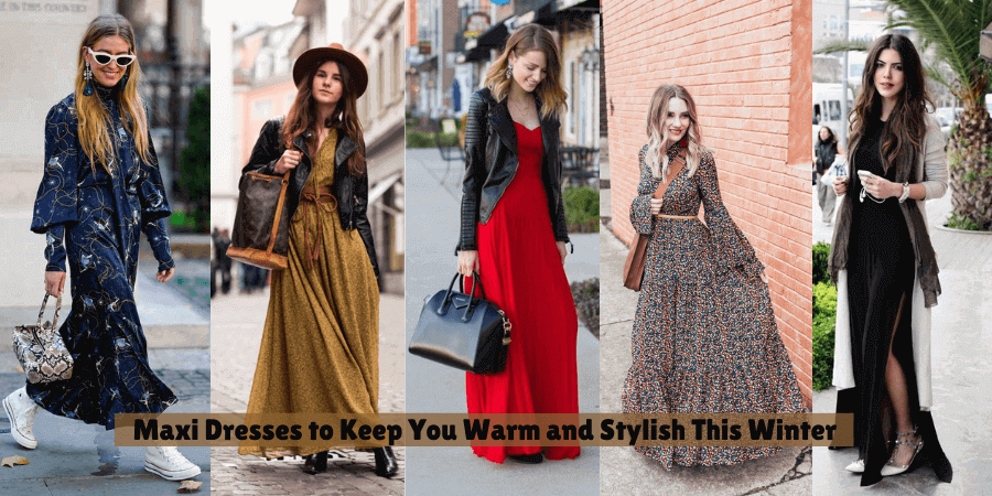 Maxi Dresses to Keep You Warm and Stylish This Winter