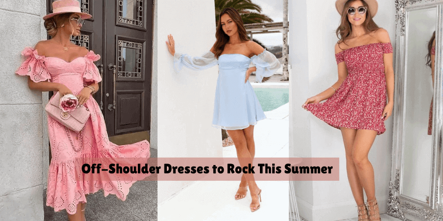 16 Off-Shoulder Dresses to Rock This Summer