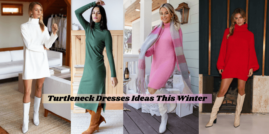 Turtleneck Dresses Ideas This Winter