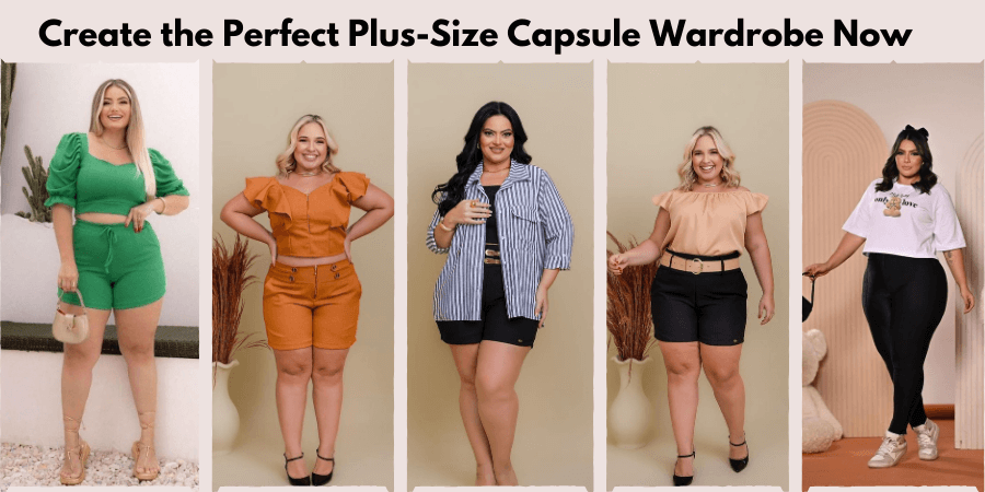 Create the Perfect Plus-Size Capsule Wardrobe Now