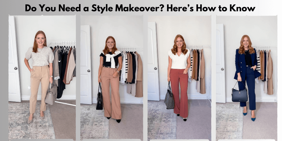 Do You Need a Style Makeover? Here’s How to Know