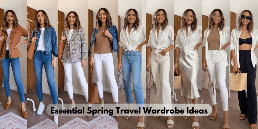 Essential Spring Travel Wardrobe Ideas