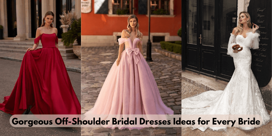 Gorgeous Off-Shoulder Bridal Dresses Ideas for Every Bride