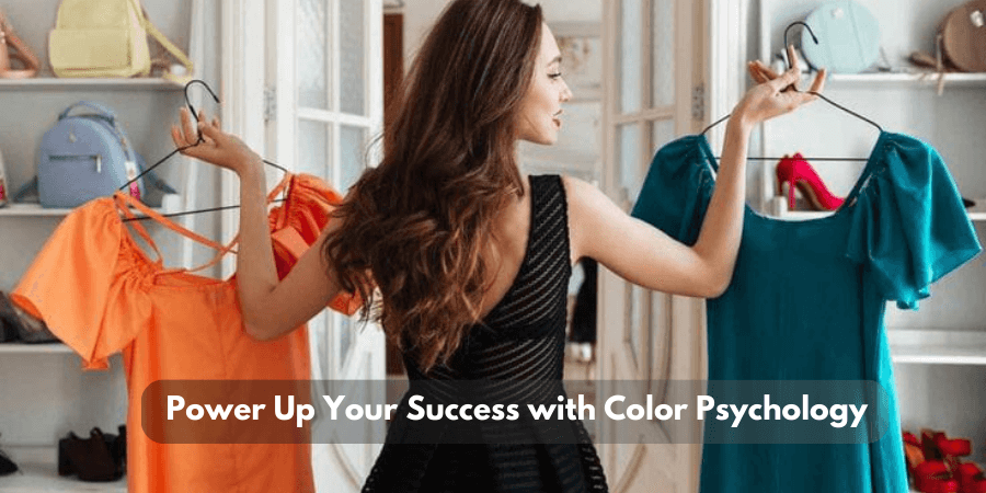 Power Up Your Success with Color Psychology